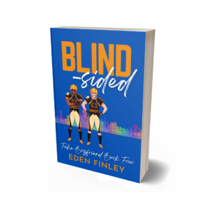 Blindsided - Fake Boyfriend series, Book 4 - Illustrated Hard Cover