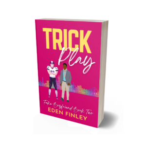 Trick Play - Fake Boyfriend series, Book 2 - Illustrated Hard Cover
