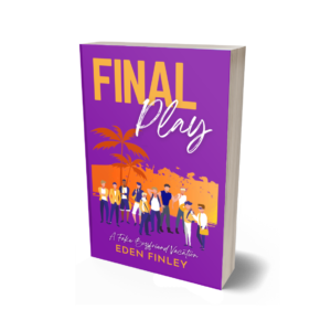 Final Play: A Fake Boyfriend Vacation novella - Illustrated Hard Cover